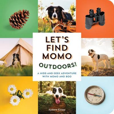 Let’s Find Momo Outdoors!: A Hide-And-Seek Adventure with Momo and Boo