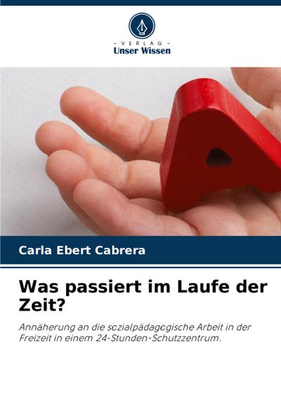 Was passiert im Laufe der Zeit?