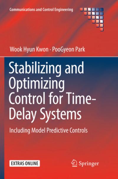 Stabilizing and Optimizing Control for Time-Delay Systems