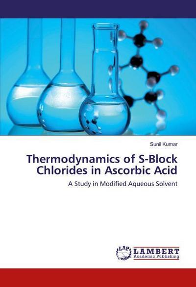 Thermodynamics of S-Block Chlorides in Ascorbic Acid