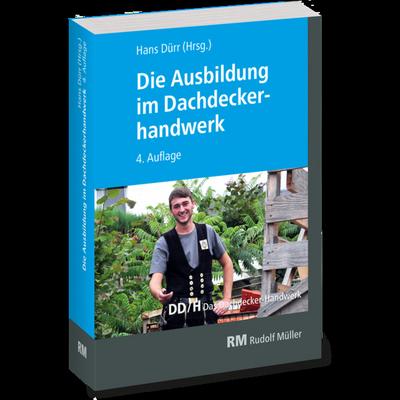 Die Ausbildung im Dachdeckerhandwerk
