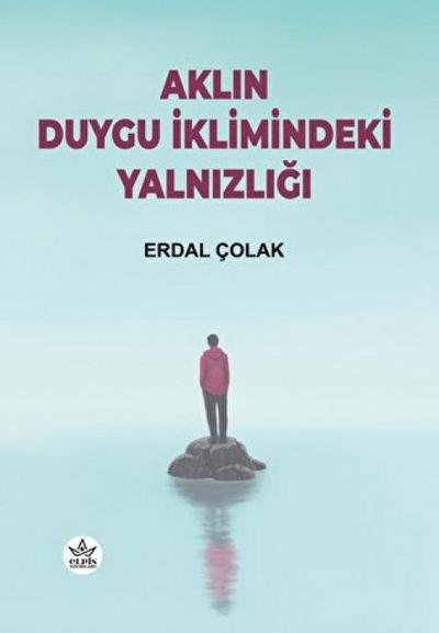 Aklin Duygu Iklimindeki Yalnizligi