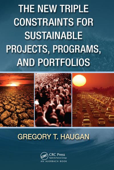 The New Triple Constraints for Sustainable Projects, Programs, and Portfolios