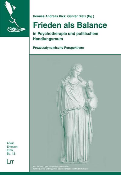 Frieden als Balance in Psychotherapie und politischem Handlungsraum
