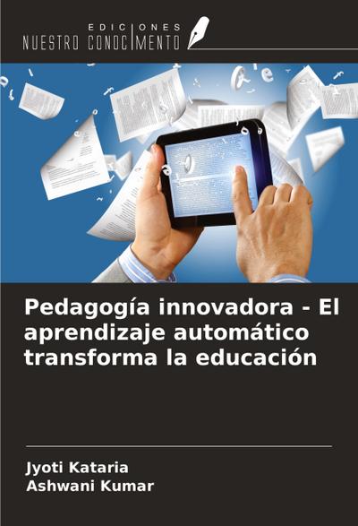 Pedagogía innovadora - El aprendizaje automático transforma la educación