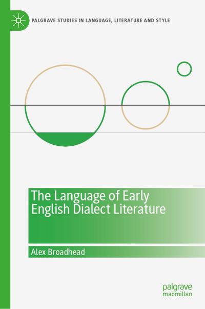 The Language of Early English Dialect Literature