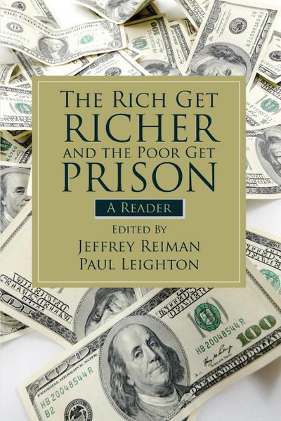 The Rich Get Richer and the Poor Get Prison