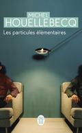 Les Particules élémentaires: Roman Michel Houellebecq Author