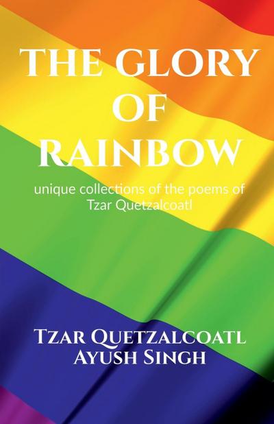 THE GLORY OF RAINBOW