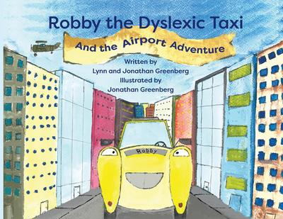 Greenberg, L: Robby the Dyslexic Taxi and the Airport Advent