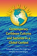 Contemporary Caribbean Cultures and Societies in a Global Context