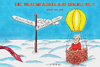 Die Traumfabrik auf Wolke Nummer 7
