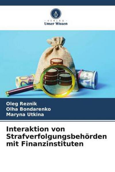 Interaktion von Strafverfolgungsbehörden mit Finanzinstituten