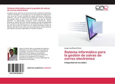 Sistema informático para la gestión de salvas de correo electrónico