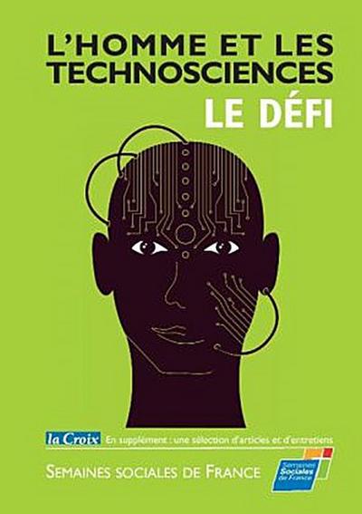L’Homme et les Technosciences, le Défi
