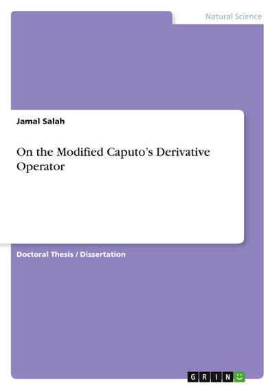 On the Modified Caputo’s Derivative Operator