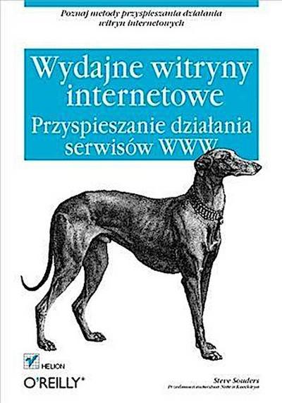 Wydajne witryny internetowe. Przyspieszanie dzia?ania serwisow WWW
