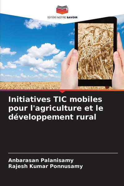 Initiatives TIC mobiles pour l’agriculture et le développement rural