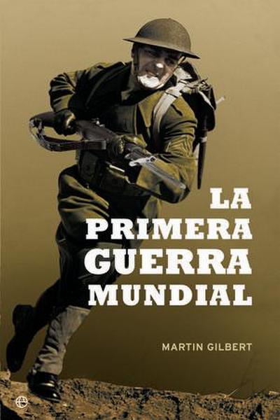 La Primera Guerra Mundial : 15 aniversario