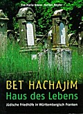 Bet Hachajim - Haus des Lebens