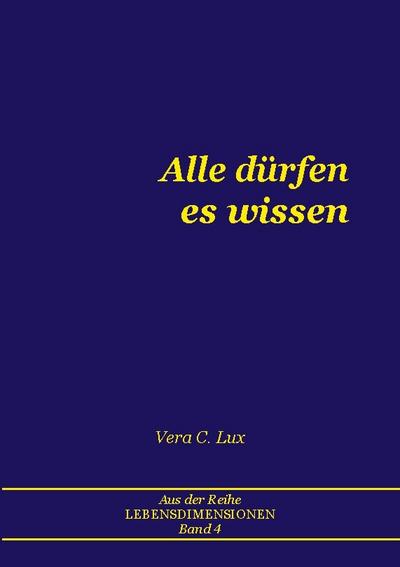 Alle dürfen es wissen