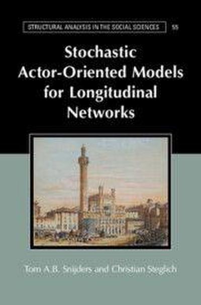 Stochastic Actor-Oriented Models for Longitudinal Networks