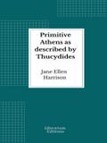 Primitive Athens as described by Thucydides