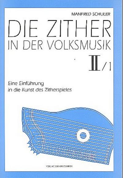 Die Zither in der Volksmusik Band 2,1für Zither