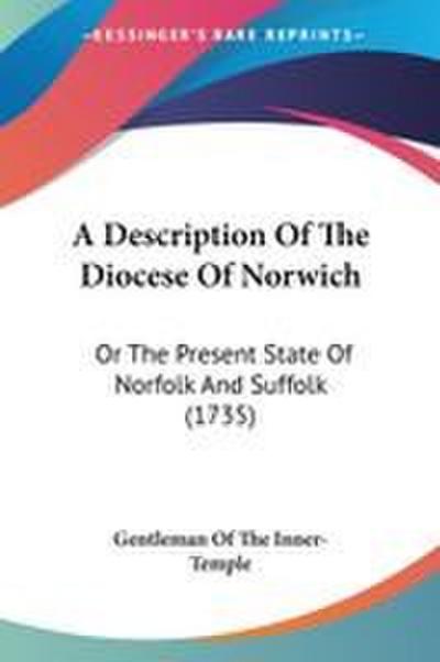 A Description Of The Diocese Of Norwich