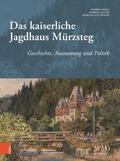 Das kaiserliche Jagdhaus Mürzsteg