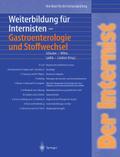 Der Internist: Weiterbildung für Internisten Gastroenterologie und Stoffwechsel