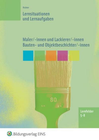 Maler/-innen, Lackierer/-innen, Bauten- und Objektbeschichter/-innen