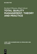 Total Quality Management. Theory and Practice von Bernhard Wheaton | Ebook