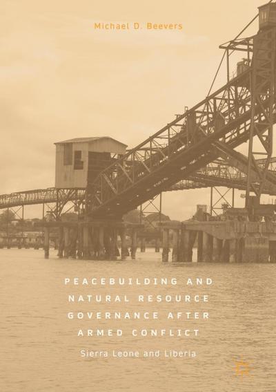 Peacebuilding and Natural Resource Governance After Armed Conflict
