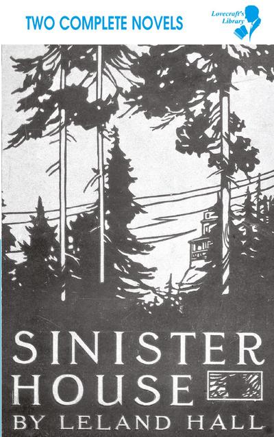 Cold Harbour / Sinister House (Lovecraft’s Library)