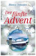 Der fünfte Advent