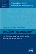 Von ’Szene’ bis ’postfaktisch