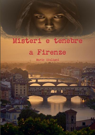 Misteri e tenebre a Firenze