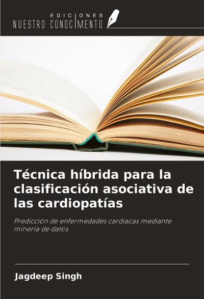 Técnica híbrida para la clasificación asociativa de las cardiopatías