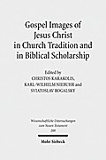 Gospel Images of Jesus Christ in Church Tradition and in Biblical Scholarship