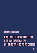 Kalendergeschichten des rheinischen Widerstandsfor