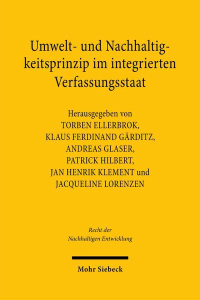 Umwelt- und Nachhaltigkeitsprinzip im integrierten Verfassungsstaat