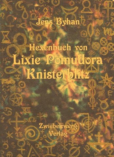 Hexenbuch von Lixie Pomudora Knisterblitz