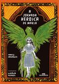 A jornada heroica de Maria