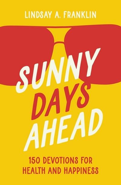 The Sunny Days Ahead