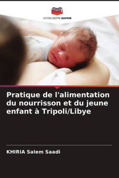 Pratique de l’alimentation du nourrisson et du jeune enfant à Tripoli/Libye