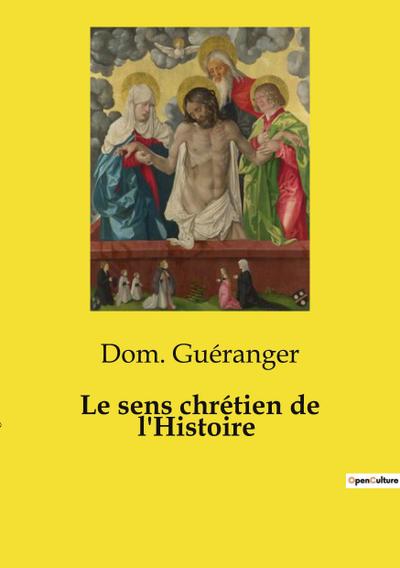 Le sens chrétien de l’Histoire