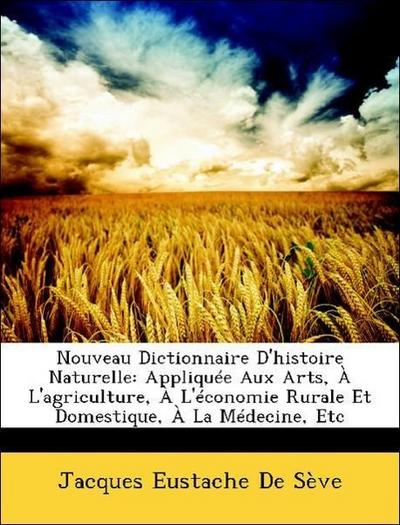 De Sève, J: Nouveau Dictionnaire D’histoire Naturelle: Appli