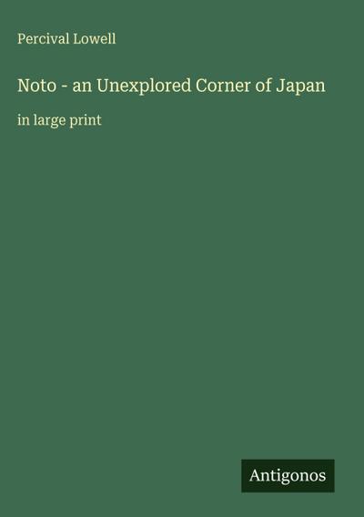 Noto - an Unexplored Corner of Japan
