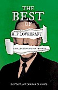 The Best of H. P. Lovecraft - A Collection of Short Stories (Fantasy and Horror Classics)